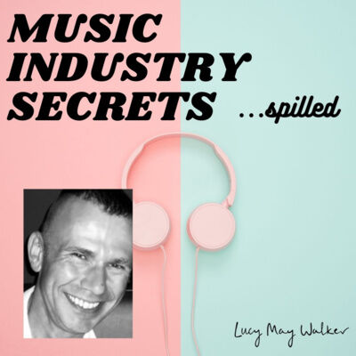 Music Industry Secrets... Spilled With Steve Tandy (Plugger at Copmedia) 