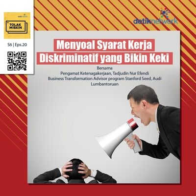 #171 Menyoal Syarat Kerja Diskriminatif yang Bikin Keki