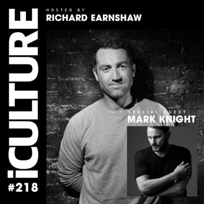 Episode 77: iCulture #218 - Hosted by Richard Earnshaw | Special guest - Mark Knight