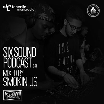 041Six Sound Podcast :: Mixed by Smokin Us