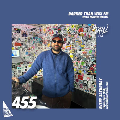 Darker Than Wax FM #455 w/ Marco Weibel • 15th March 2025