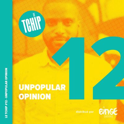 #12 - Unpopular opinion