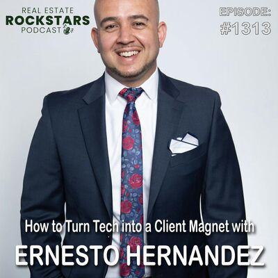 1313: How to Turn Tech into a Client Magnet with Ernesto Hernandez