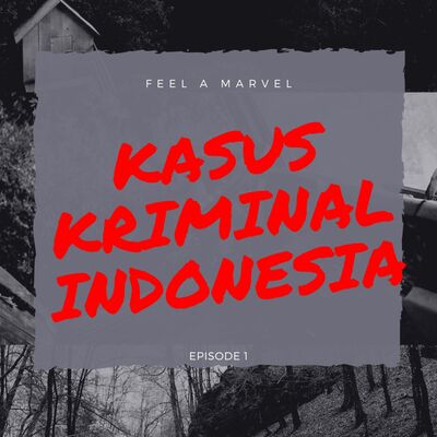 Episode 55 - Kronologi Penemuan Mayat Terkubur dalam Kontrakan Di Depok