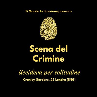 Scena del Crimine #4 |Uccideva per solitudine