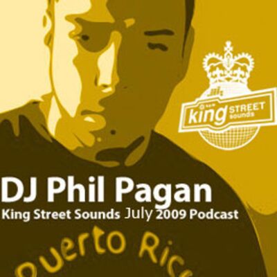 King Street Sounds July 2009 Podcast mixed by DJ Phil Pagan