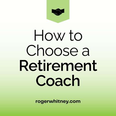 How to Choose a Retirement Coach