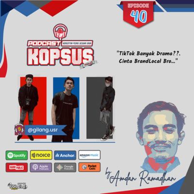 EPS 40 "TikTok Banyak Drama??. Cinta BrandLocal bro..."