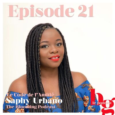 #21 - Le Code De l'Amitié - l'histoire de Saphy Urbano - Part. 2