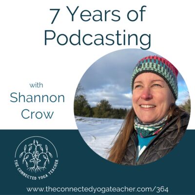 364: 7 Years of Podcasting with Shannon Crow