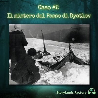 Caso #2: Il mistero del Passo di Dyatlov