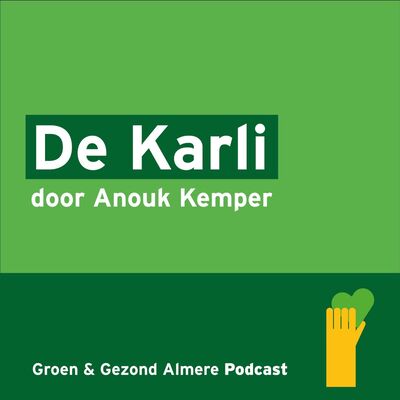 Groen en Gezond verhalenreeks: De Karli door Anouk Kemper