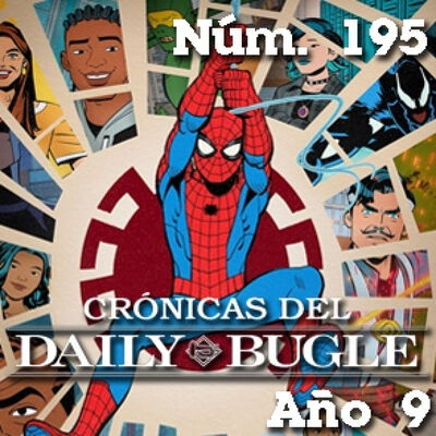 Crónicas del Daily Bugle 195 -Tu amigo y vecino Spiderman (2025)