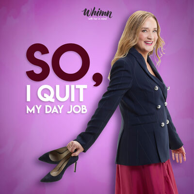 Introducing: So, I Quit My day Job