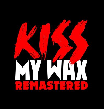 KISS My Wax REMASTERED - Dressed To Kill