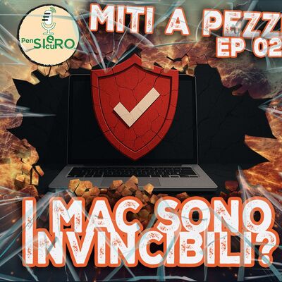 Il Mac è inespugnabile - Miti a pezzi! Episodio 2