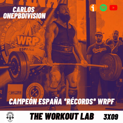 3x09 Doping, WPPF Vs AEP, Entreno y alimentación de un Power de +120g MAMADÍSIMO ft. Carlos Solá
