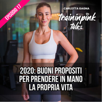 2020: buoni propositi per prendere in mano la propria vita