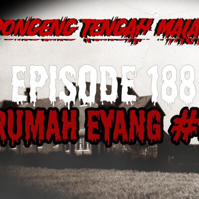 Dongeng Tengah Malam - RUMAH EYANG #2