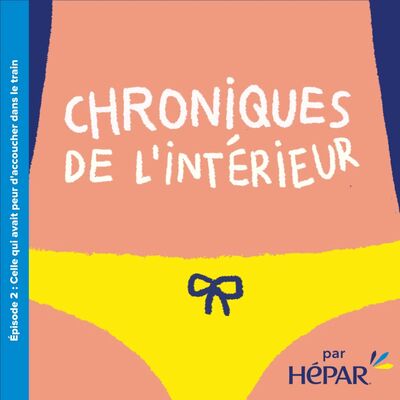 #2 - Celle qui avait peur d’accoucher dans le train