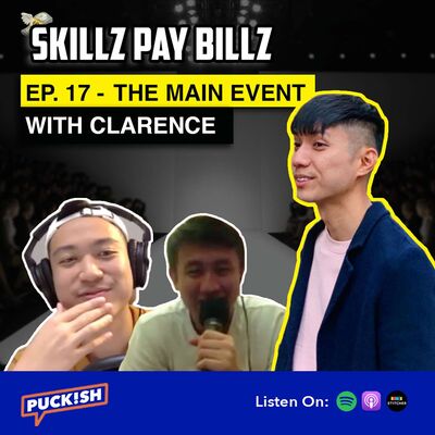 EP. 17 - Skillz Pay Billz: The Main Event with Clarence