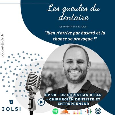 EP 90 - Dr Christian Bitar - Chirurgien dentiste et entrepreneur