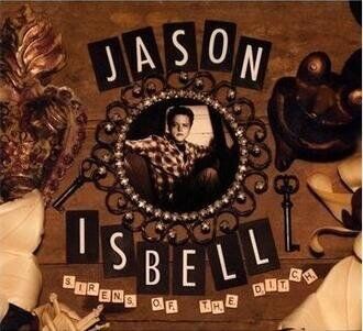 Jason Isbell Mini-Series | 03 - Sirens of the Ditch (Part 1)