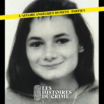 L'Affaire Angélique Dumetz : un combat pour la vérité (Partie 1)