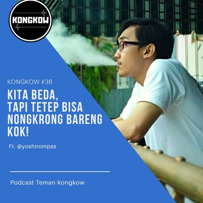 Kongkow #38 : Kita beda, tapi tetep bisa nongkrong bareng kok!