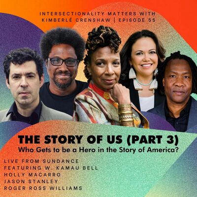 55. Who gets to be a hero in the story of America?