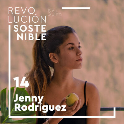 #14 Jenny Rodríguez - Esta es mi experiencia siendo vegana (y todo lo que puedes aprender de ello)
