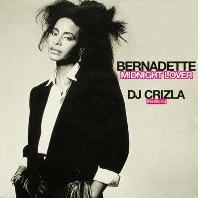 BERNADETTE - MIDNIGHT LOVER (DJ CRIZLA ReWork)