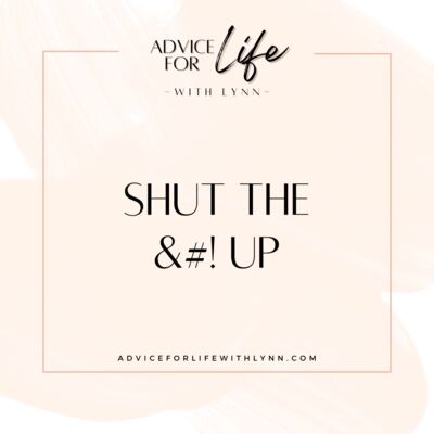 Shut the &#! Up