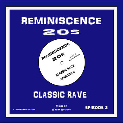 REMINISCENCE 20s Classic Rave
