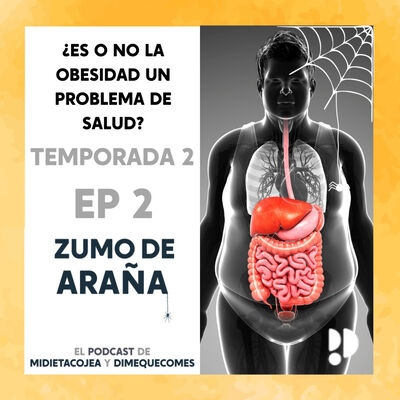 T2 Episodio 2: ¿Es la obesidad un problema de salud o de discriminación? (Trailer)