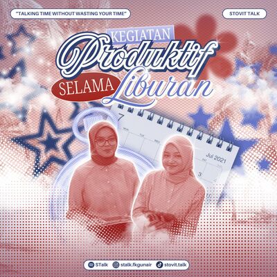 Kegiatan Produktif Selama Liburan