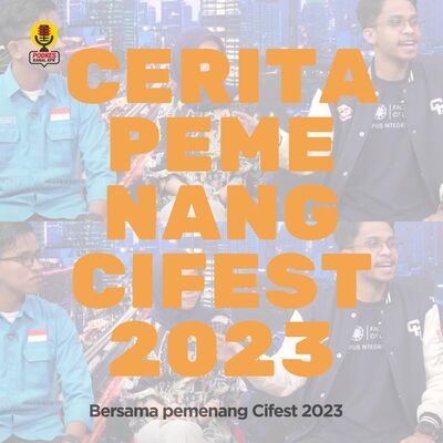 #204 - Cerita Pemenang CIFest 2023