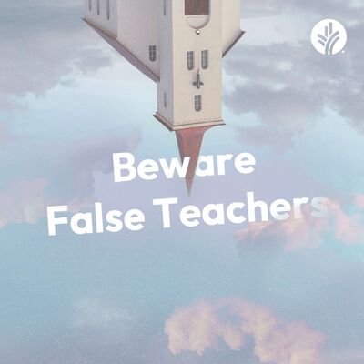 211. Beware False Teachers--A Study of Jude | Week 2 | Discover the Word Podcast