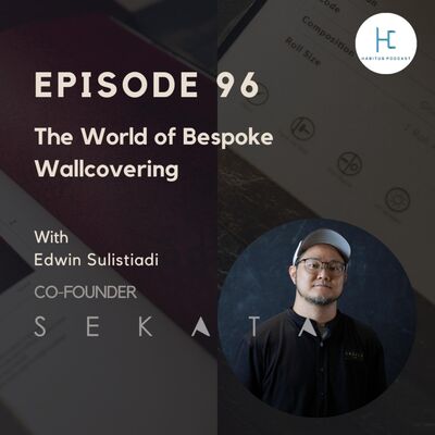 #96 - The World of Bespoke Wallcovering with Sekata Living