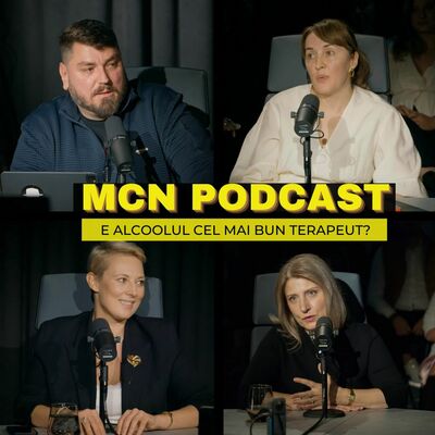 M.C.N. Podcast | Episodul 1 - E alcoolul cel mai bun terapeut?