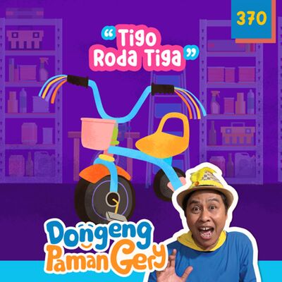PODCAST DONGENG: Eps. 370 Tigo Roda Tiga