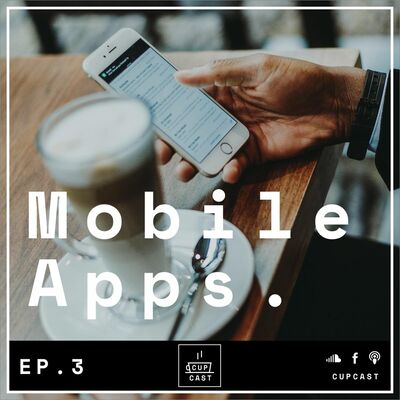 Ep 3 - Mobile Apps
