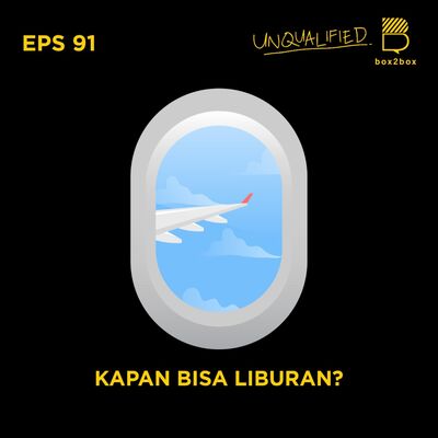 Eps 91 - Kapan Bisa Liburan?
