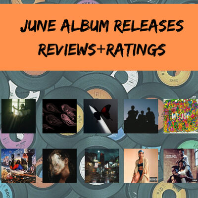 June Album Releases (Reviews+Ratings)