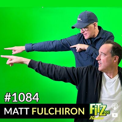 Matt Fulchiron -  Episode 1084