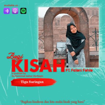 Eps 21 : Tiga Saringan #bagiceritaku