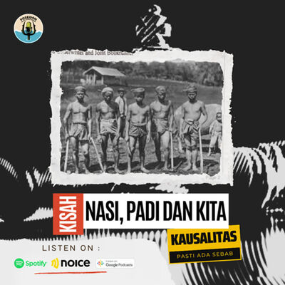 [KAUSALITAS] Kisah Nasi, Padi dan Kita