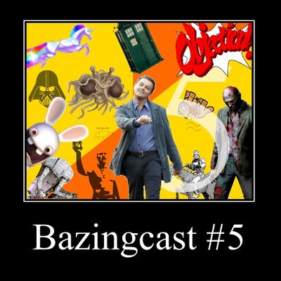 Bazingcast #5 - De la fin du geek par la copine russe
