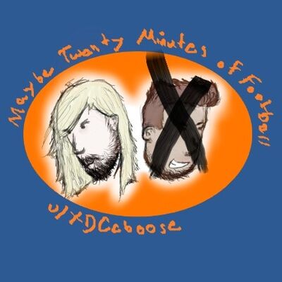 r/DenverBroncos Reddit Podcast Episode 7: Maybe Twenty Minutes Of Football