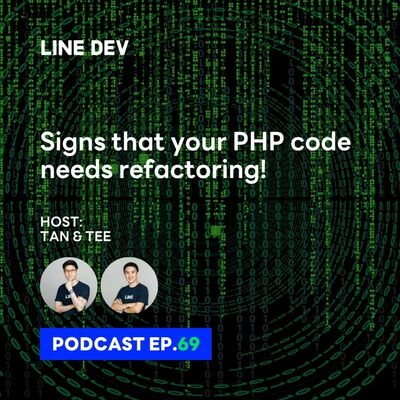 EP.69 - 5 สัญญาณที่บ่งบอกว่าถึงเวลาแล้วที่โค้ด PHP ของคุณต้อง Refactoring!